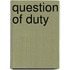 Question of Duty