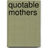 Quotable Mothers