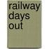 Railway Days Out