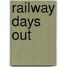 Railway Days Out door Julian Holland