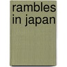 Rambles In Japan door Henry Baker Tristram
