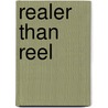 Realer Than Reel by David Hogarth