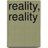 Reality, Reality door Jackie Kay