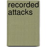 Recorded Attacks by Max Brooks