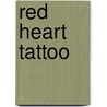 Red Heart Tattoo by Lurlene MacDaniel
