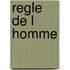 Regle de L Homme