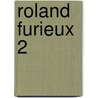 Roland Furieux 2 by L'Arioste