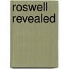 Roswell Revealed by Sunrise Information Services