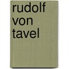 Rudolf Von Tavel door Hugo Marti