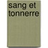 Sang Et Tonnerre
