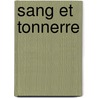 Sang Et Tonnerre door Max Collins