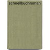 Schnellbuchroman by Klaus K. Klausens