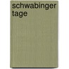 Schwabinger Tage door Hanns E. Drohsen
