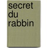 Secret Du Rabbin by Thierry Jonquet