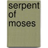 Serpent of Moses door Don Hoesel