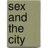 Sex And The City by Stefanie Brunn