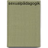 Sexualpädagogik by Uwe Sielert