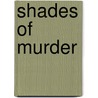 Shades of Murder by Lauren Carr