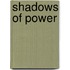 Shadows of Power