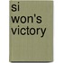 Si Won's Victory