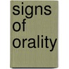 Signs Of Orality door Lucius Annaeus Seneca