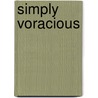Simply Voracious by Kate Pearce