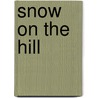 Snow on the Hill door Annette Smith