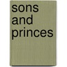 Sons And Princes door James Lepore