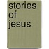 Stories of Jesus
