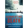 Summertime Death by Mons Kallentoft