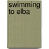 Swimming To Elba