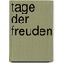 Tage der Freuden