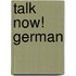 Talk Now! German