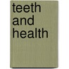 Teeth and Health door Jan van Baarle