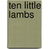 Ten Little Lambs