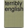 Terribly English door Rupert Besley