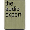 The Audio Expert door Ethan Winer