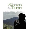 The Avocado Tree door Roxanne Catherine Mapp