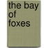 The Bay of Foxes