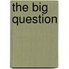 The Big Question by R. Soloman