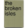 The Broken Isles door Mark Charan Newton