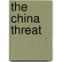 The China Threat