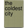 The Coldest City door Sam Hart