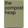 The Compost Heap door Sharon Cooper