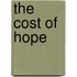 The Cost of Hope