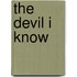 The Devil I Know