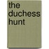 The Duchess Hunt