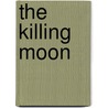 The Killing Moon door N.K. Jemisin