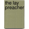 The Lay Preacher door John Bate