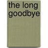 The Long Goodbye door Patti Davis
